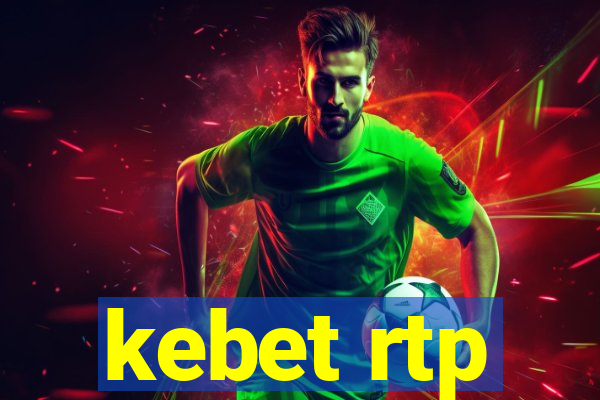 kebet rtp